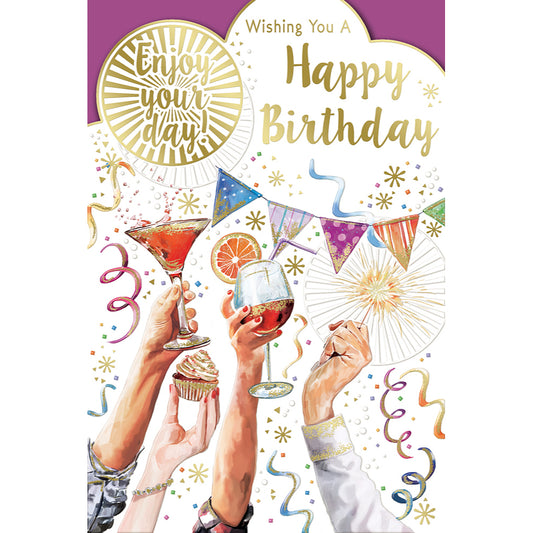 Wishing You a Happy Birthday Enjoy Your Day Open Birthday Celebrity Style Greeting Card