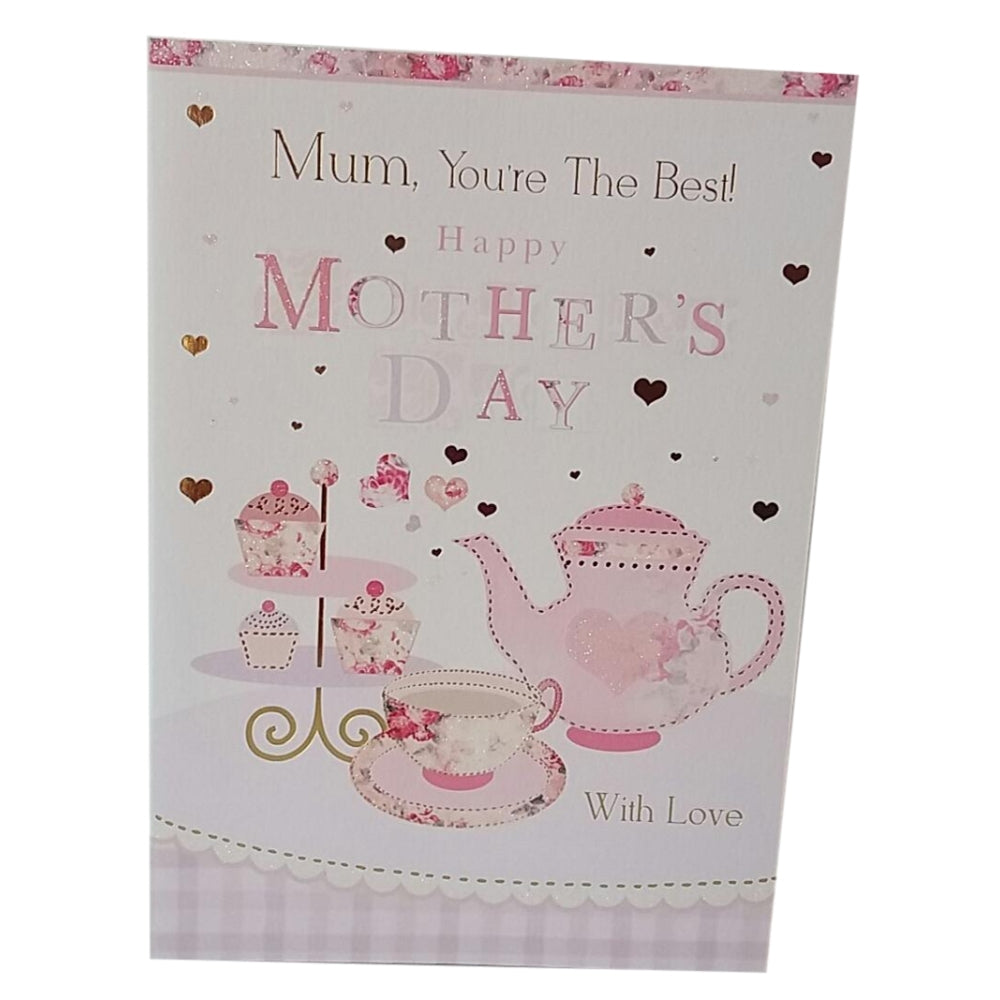 Mum You're The Best Happy Mother's Day Greeting Card