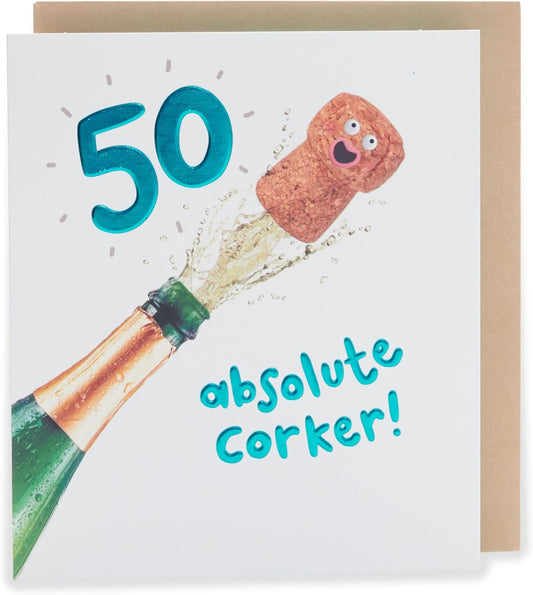 Absolute Corker! Design 50th Birthday Card for Him/Her/Friend