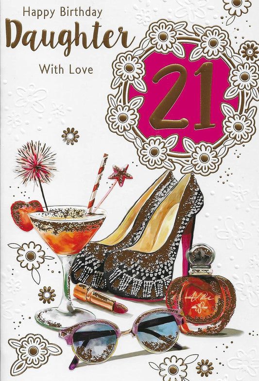 Happy Birthday Daughter With Love 21st Birthday Celebrity Style Greeting Card