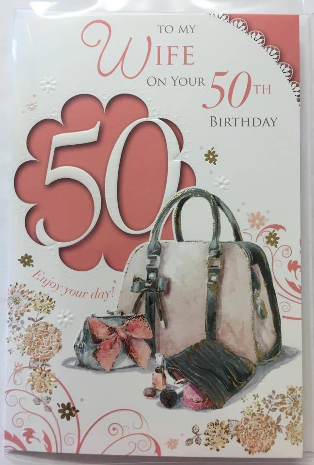 To My Wife On Your 50th Birthday Purse Design Celebrity Style Card