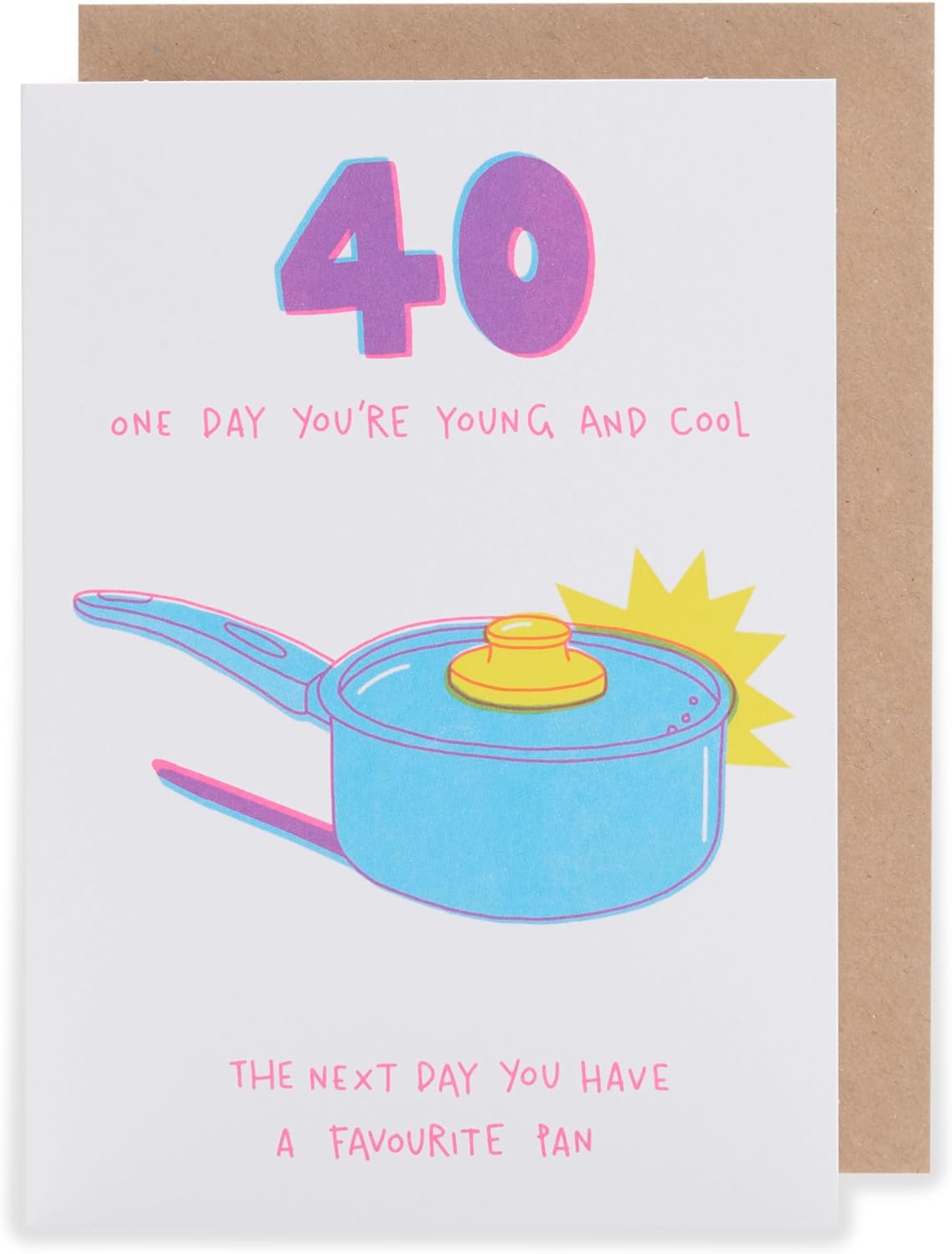 Favourite Pan Design 40th Birthday Card for Her/Friend