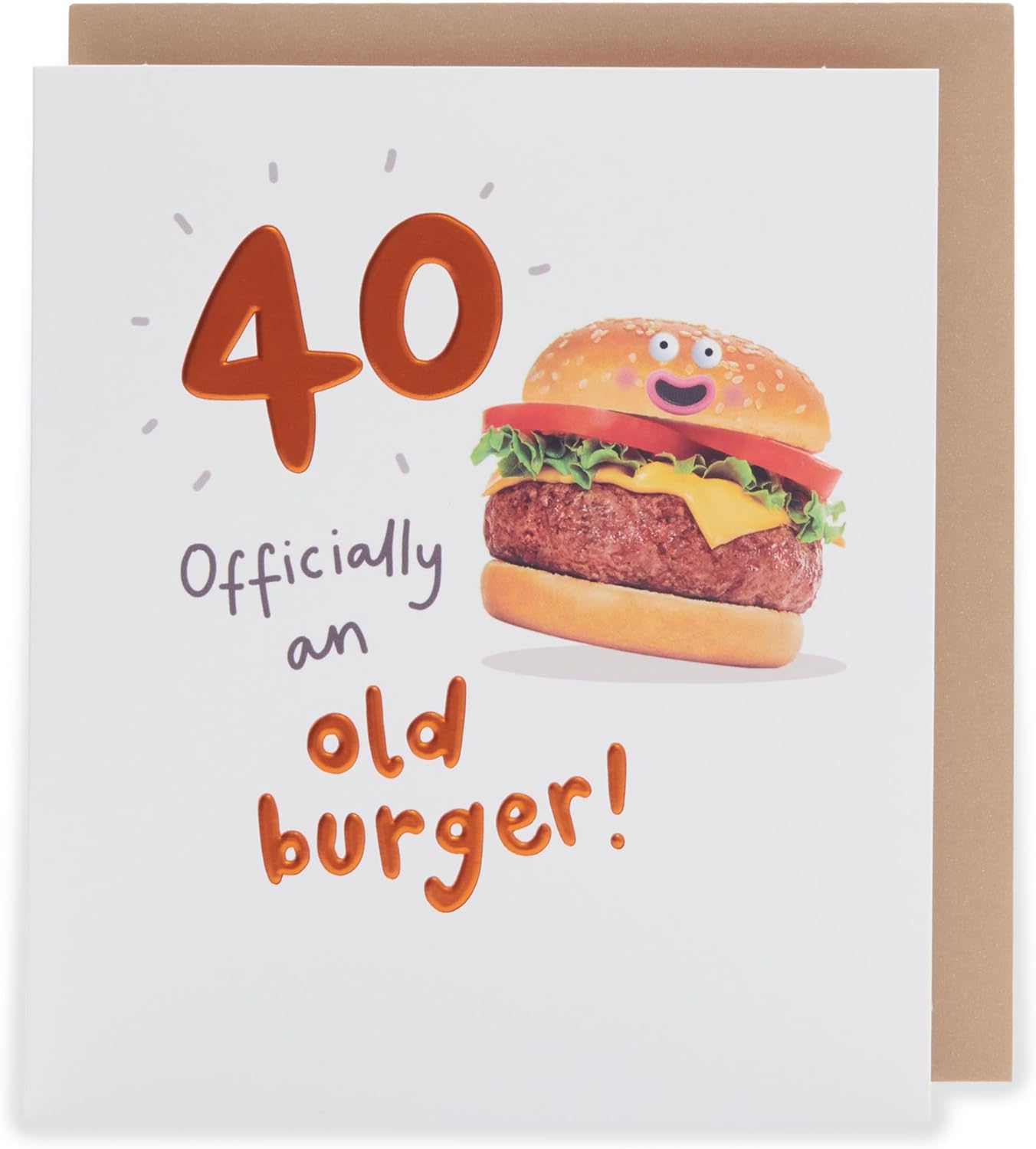 Old Burger! Design 40th Birthday Card for Him/Her/Friend