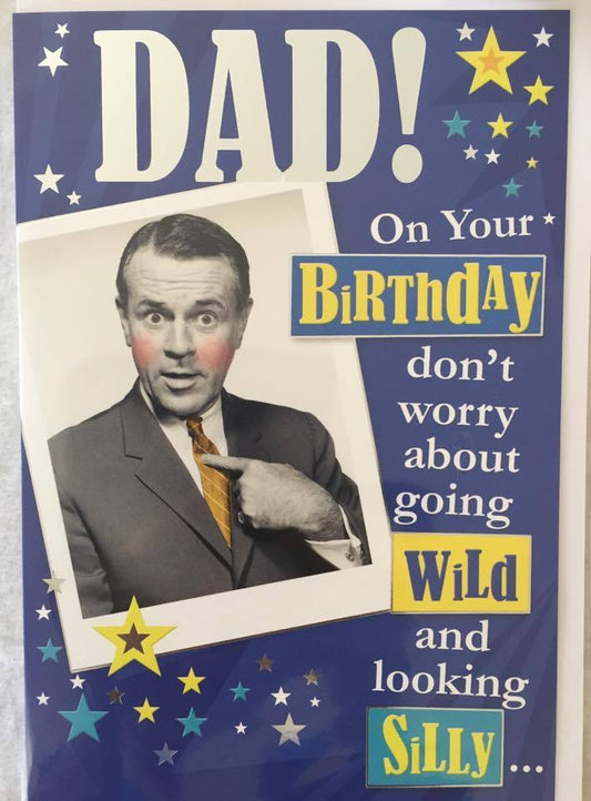 For Dad Wild And Silly Witty Words Birthday Card