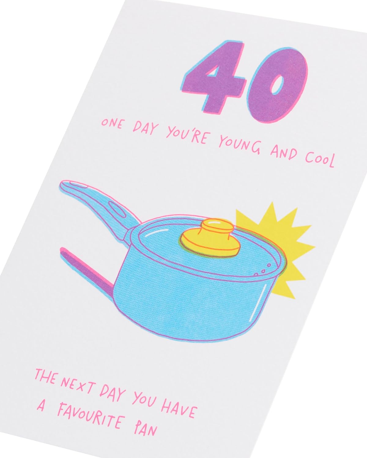 Favourite Pan Design 40th Birthday Card for Her/Friend