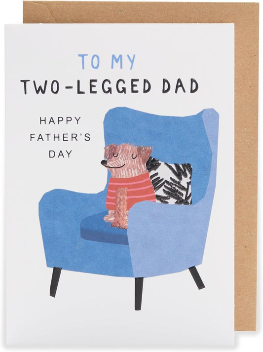 My Two Legged Dad From The Dog Blank Father's Day Greeting Card