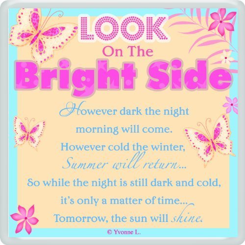 Look On The Bright Side... Sentimental Fridge Magnet - Christmas, Birthday Gift